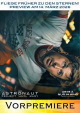 Filmplakat Vorpremiere: Der Astronaut - Project Hail Mary