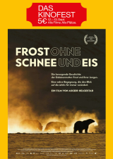 Filmplakat Frost ohne Schnee und Eis - Vorpremiere